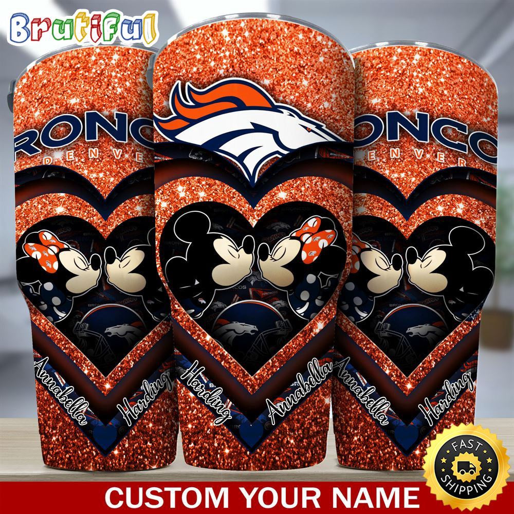 Custom Name NFL Denver Broncos Tumbler Mickey Tumbler For Couples This Valentine